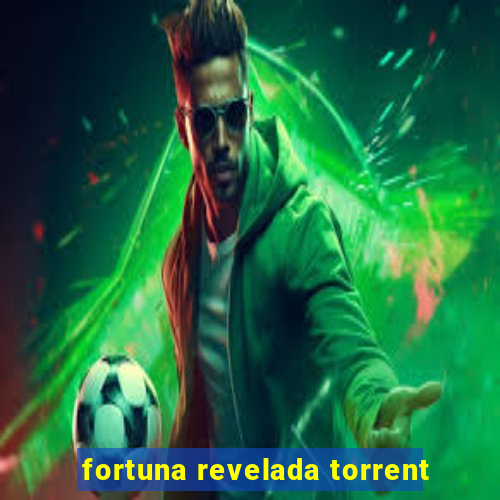 fortuna revelada torrent